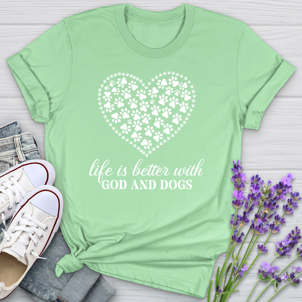 Life Is Better With God And Dogs Softstyle Tee