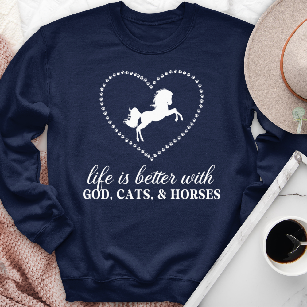 Life Is Better With God, Cats, and Horses Crewneck