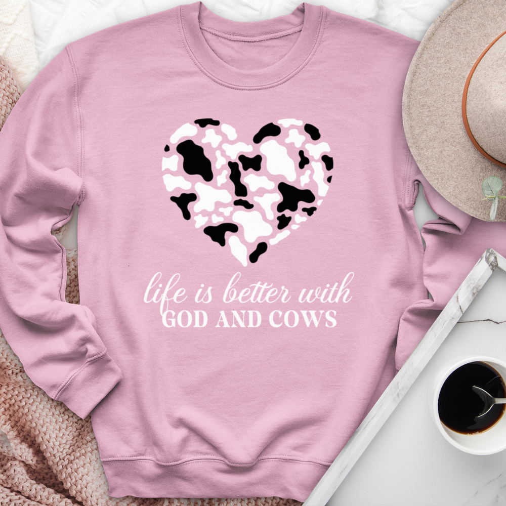 Life Is Better With God & Cows Crewneck