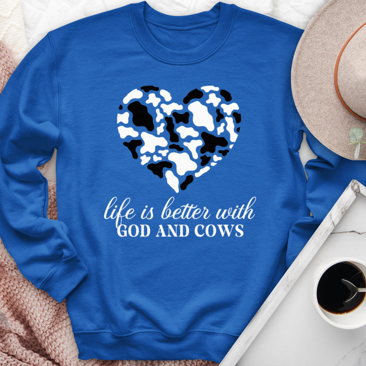 Life Is Better With God & Cows Crewneck