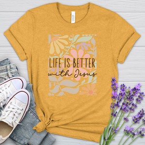 Life Is Better With Jesus Heathered Tee