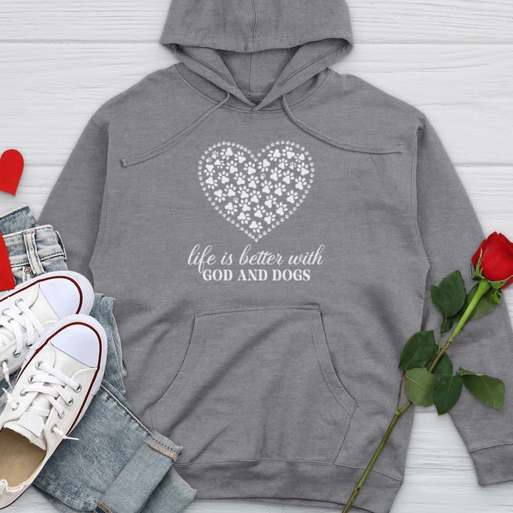 Life is Better With God & Dogs Midweight Hooded Sweatshirt