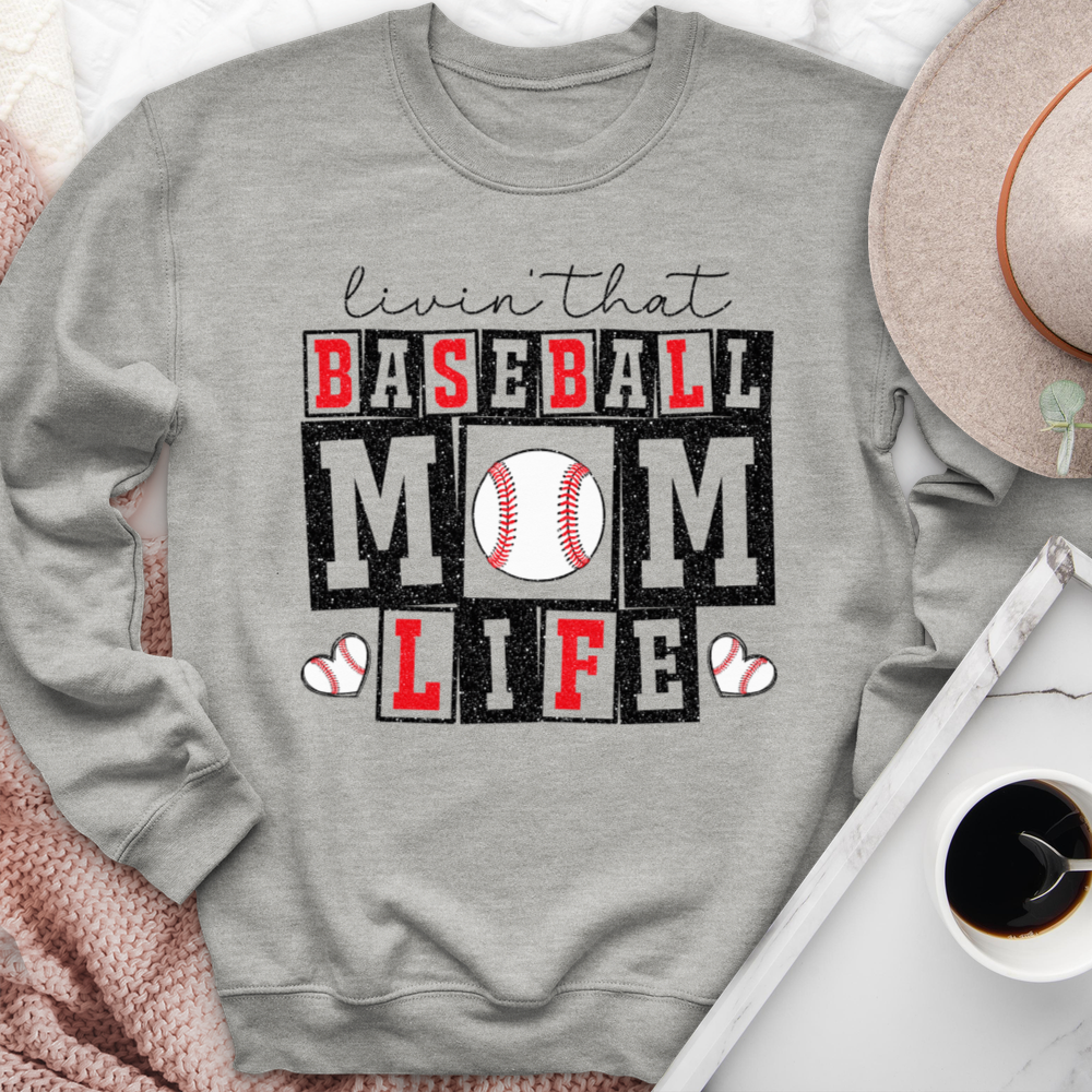 Livin That Baseball Mom Life Crewneck