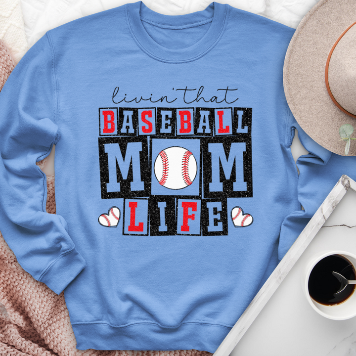 Livin That Baseball Mom Life Crewneck