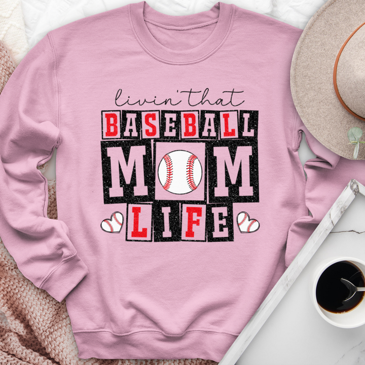 Livin That Baseball Mom Life Crewneck