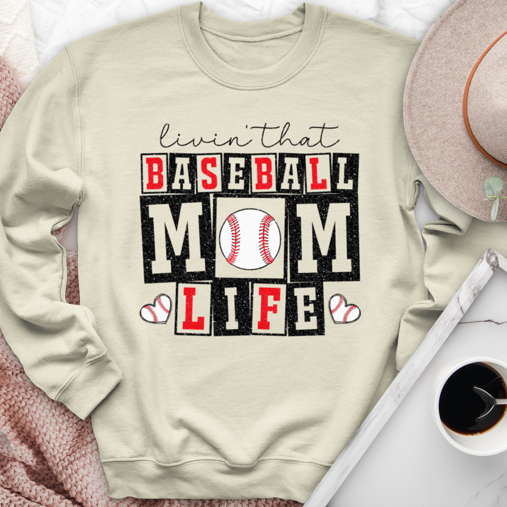 Livin That Baseball Mom Life Crewneck