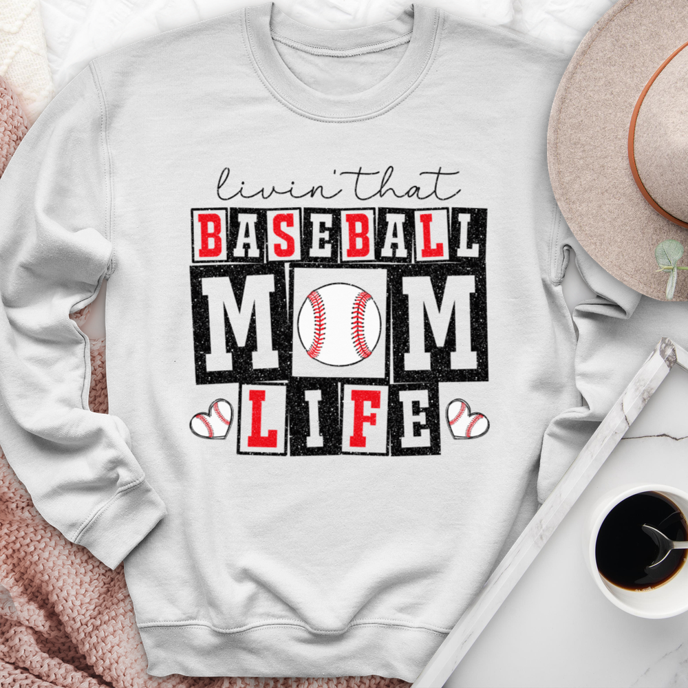 Livin That Baseball Mom Life Crewneck