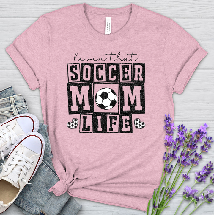 Livin That Soccer Mom Life Soccer Heathered Tee