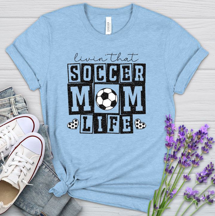 Livin That Soccer Mom Life Soccer Heathered Tee