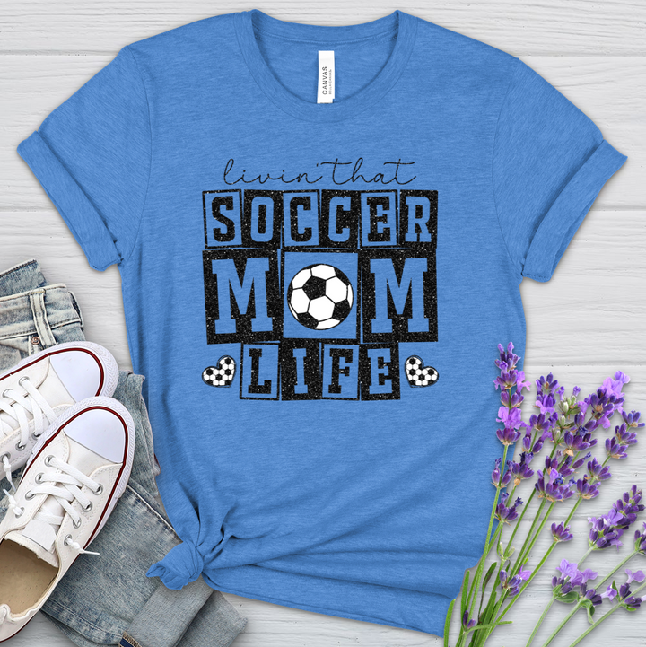 Livin That Soccer Mom Life Soccer Heathered Tee