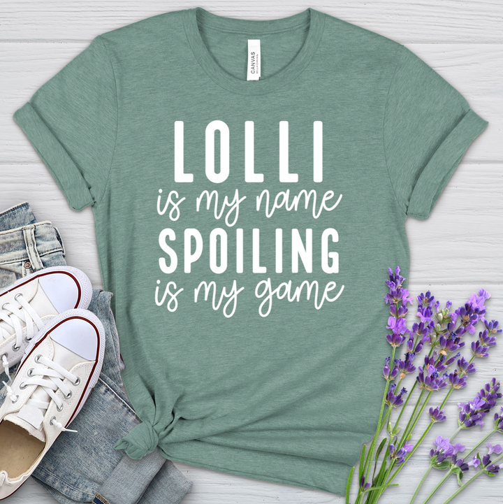 Lolli Is My Name Spoiling Is My Game Heathered Tee