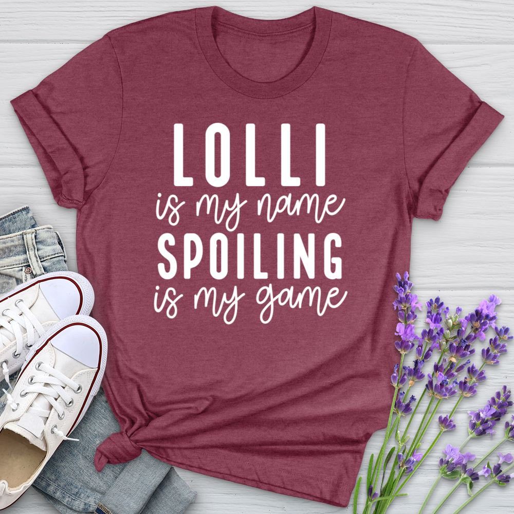 Lolli Is My Name Spoiling Is My Game Softstyle Tee