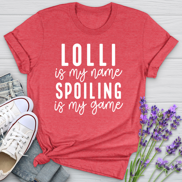 Lolli Is My Name Spoiling Is My Game Softstyle Tee