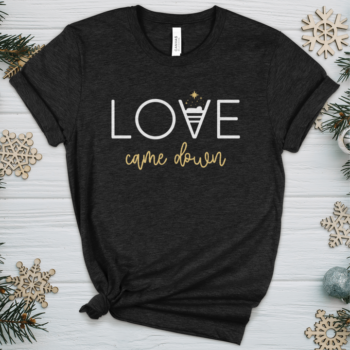 Love Came Down Heathered Tee