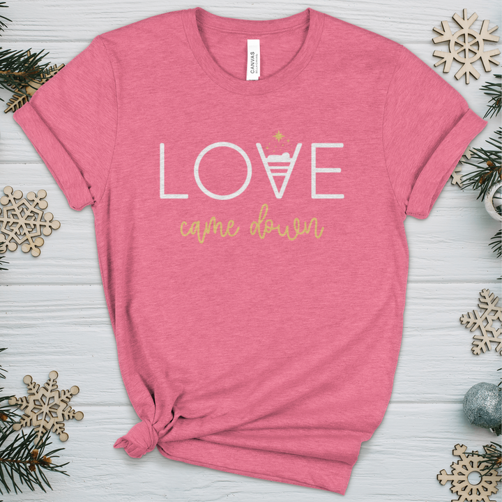 Love Came Down Heathered Tee