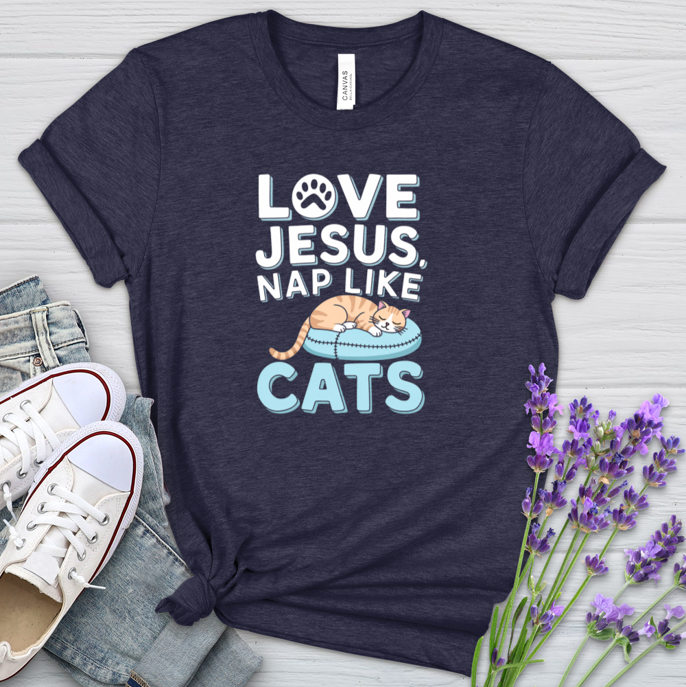 Love Like Jesus Nap Like Cats Heathered Tee