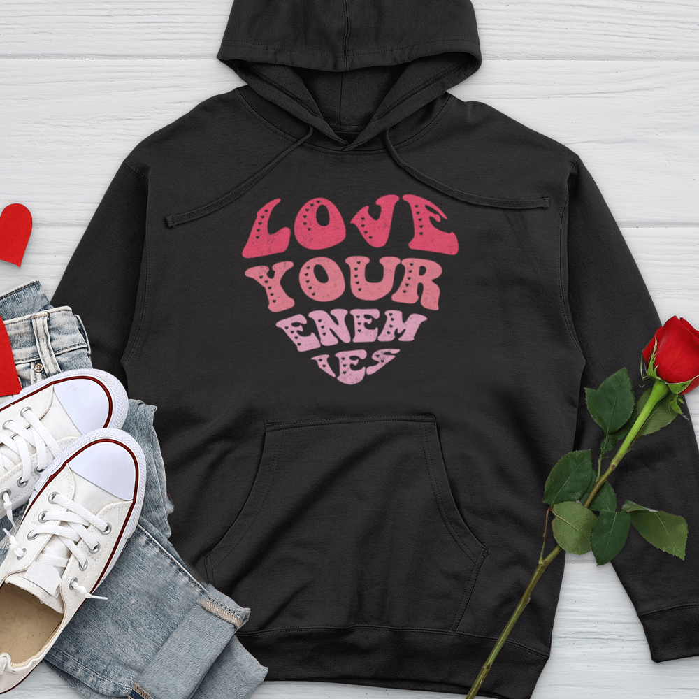 Love Your Enemies Midweight Hooded Sweatshirt