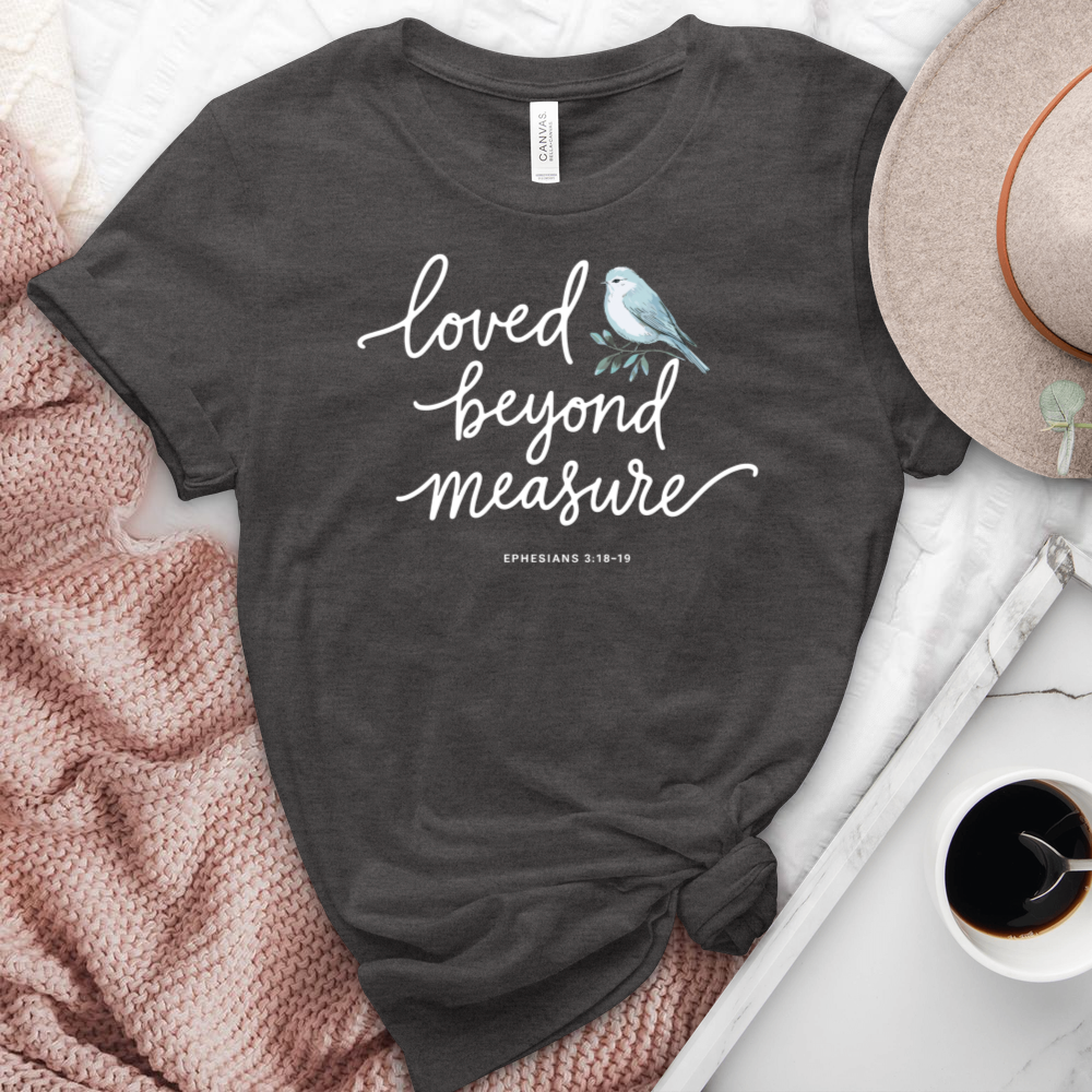 Loved Beyond Measure Heathered Tee