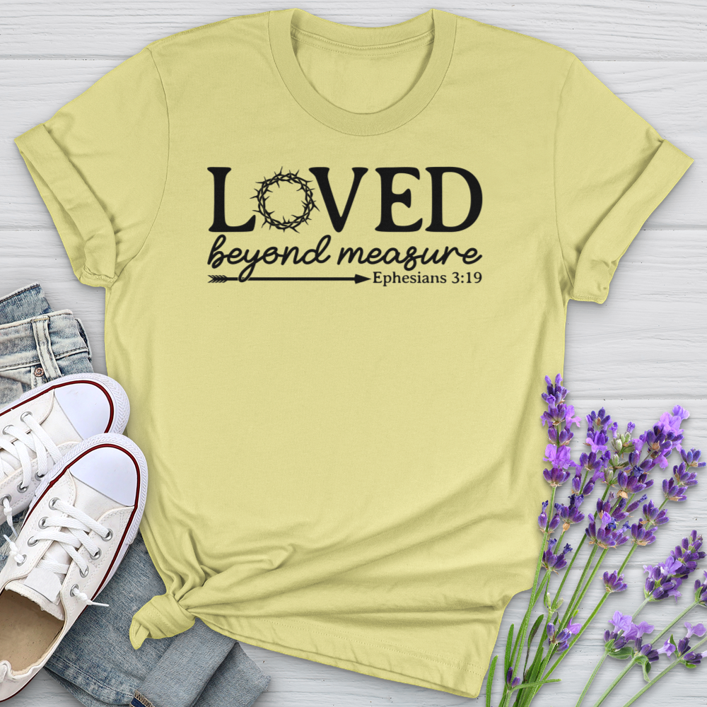 Loved Beyond Measure Softstyle Tee