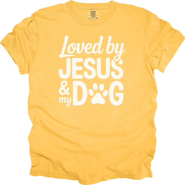 Loved By Jesus & My Dog Comfort Colors Tee