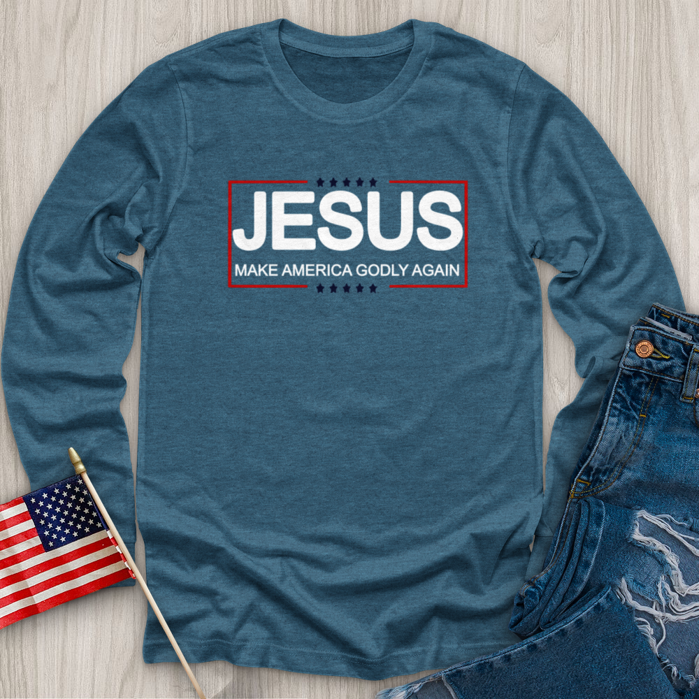 Make America Godly Again Long Sleeve Tee