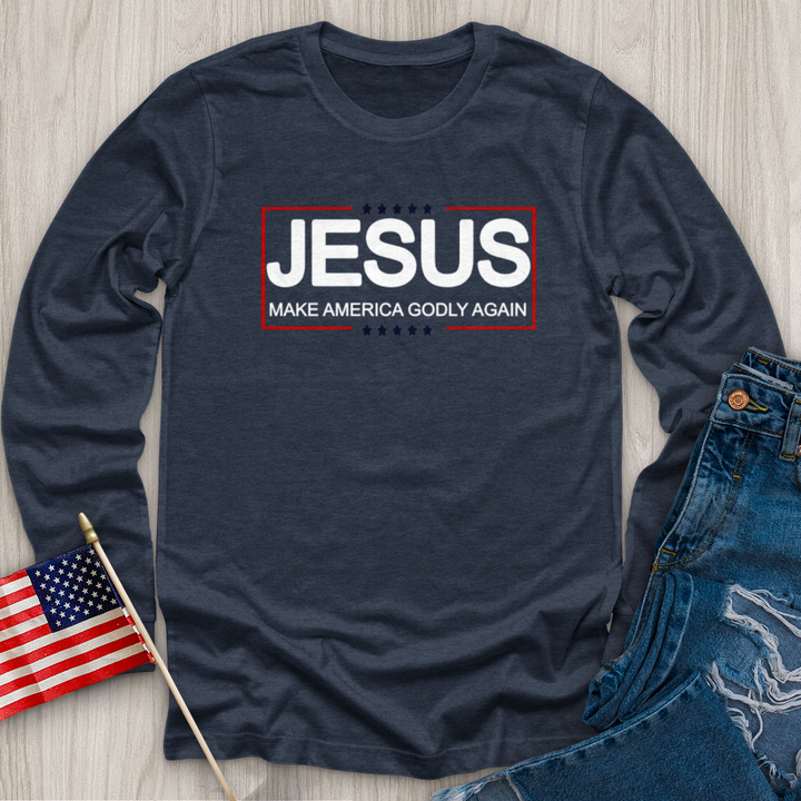 Make America Godly Again Long Sleeve Tee