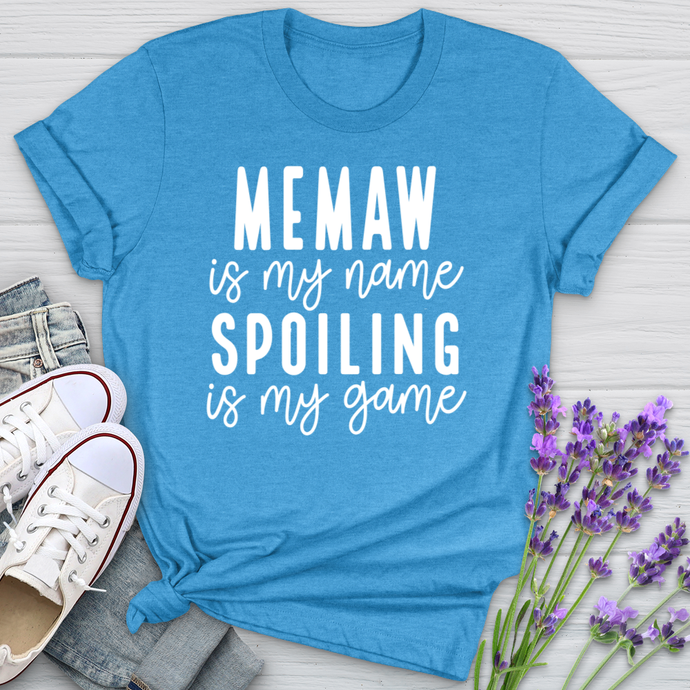 MeMaw My Name Spoiling Is My Game Softstyle Tee