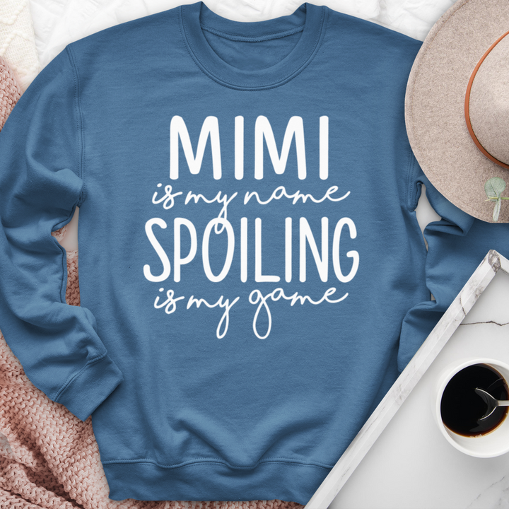 Mimi Is My Name Spoiling Is My Game Crewneck