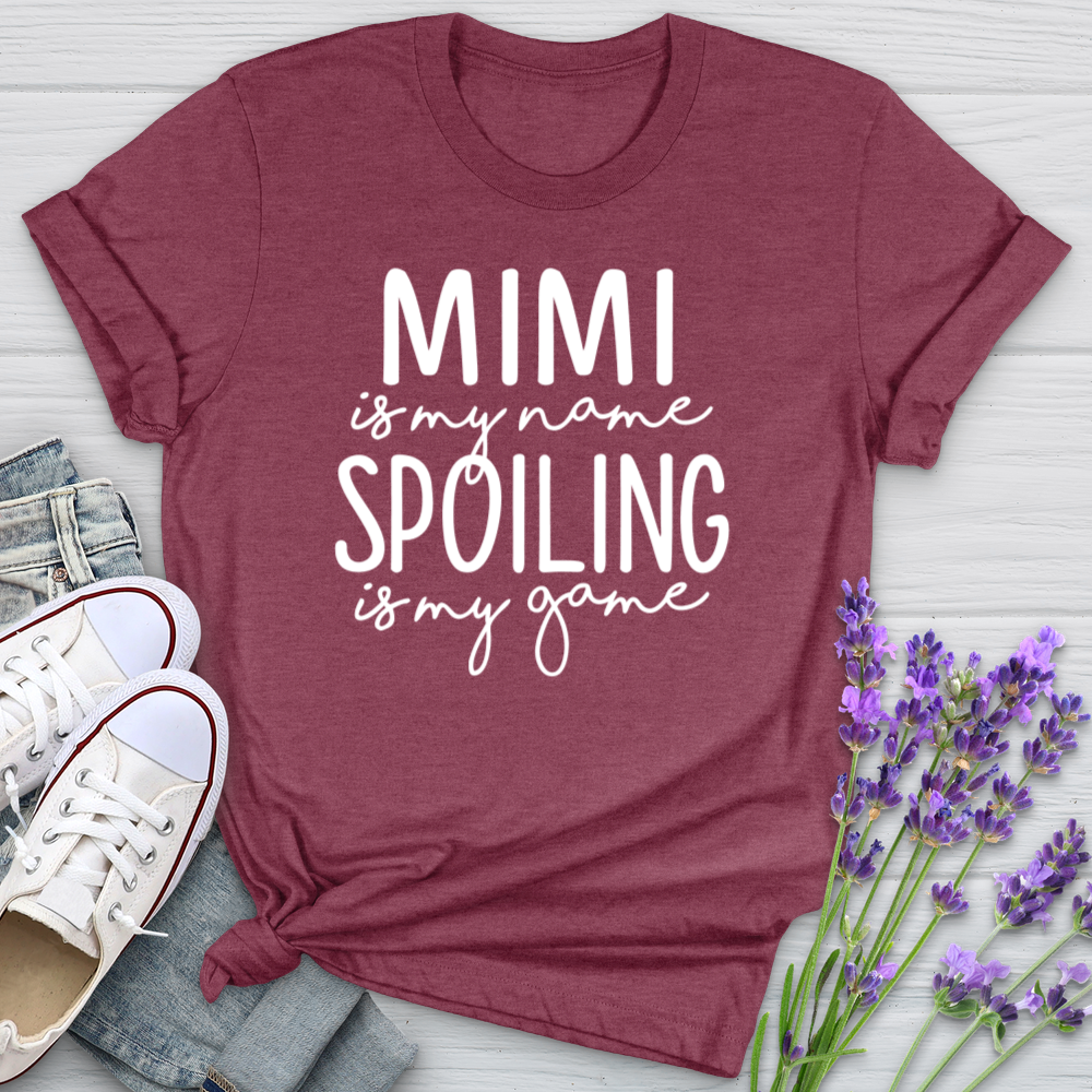 Mimi Is My Name Spoiling Is My Game Softstyle Tee