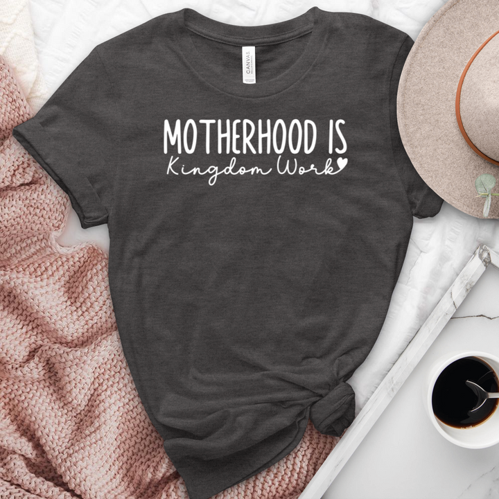 Motherhood Is Kingdom Work Heathered Tee