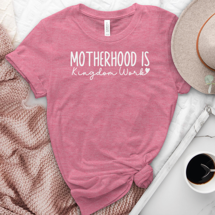 Motherhood Is Kingdom Work Heathered Tee