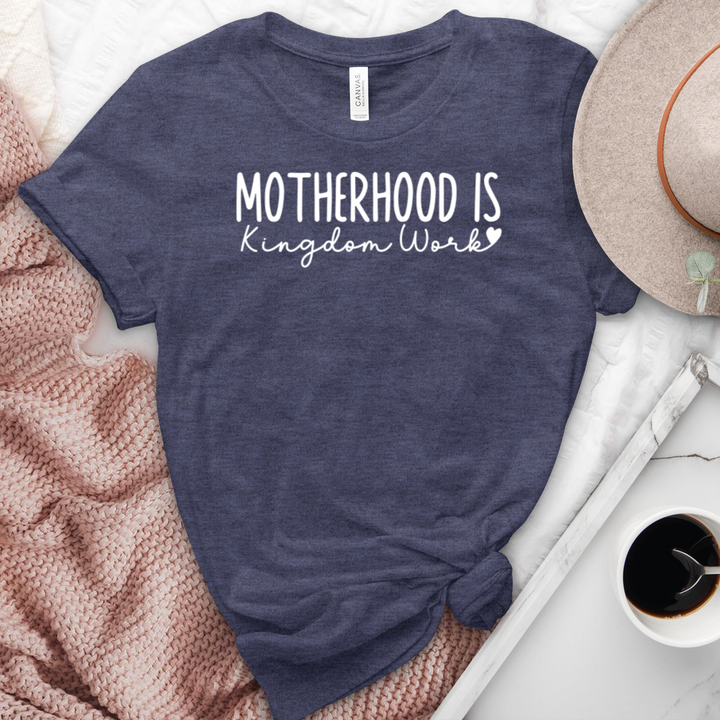 Motherhood Is Kingdom Work Heathered Tee