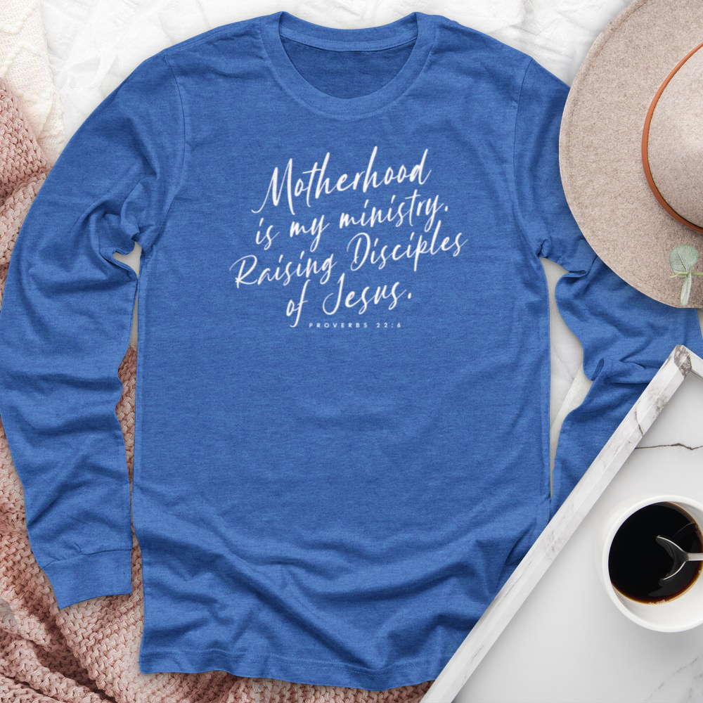 Motherhood Is My Ministry Long Sleeve Tee