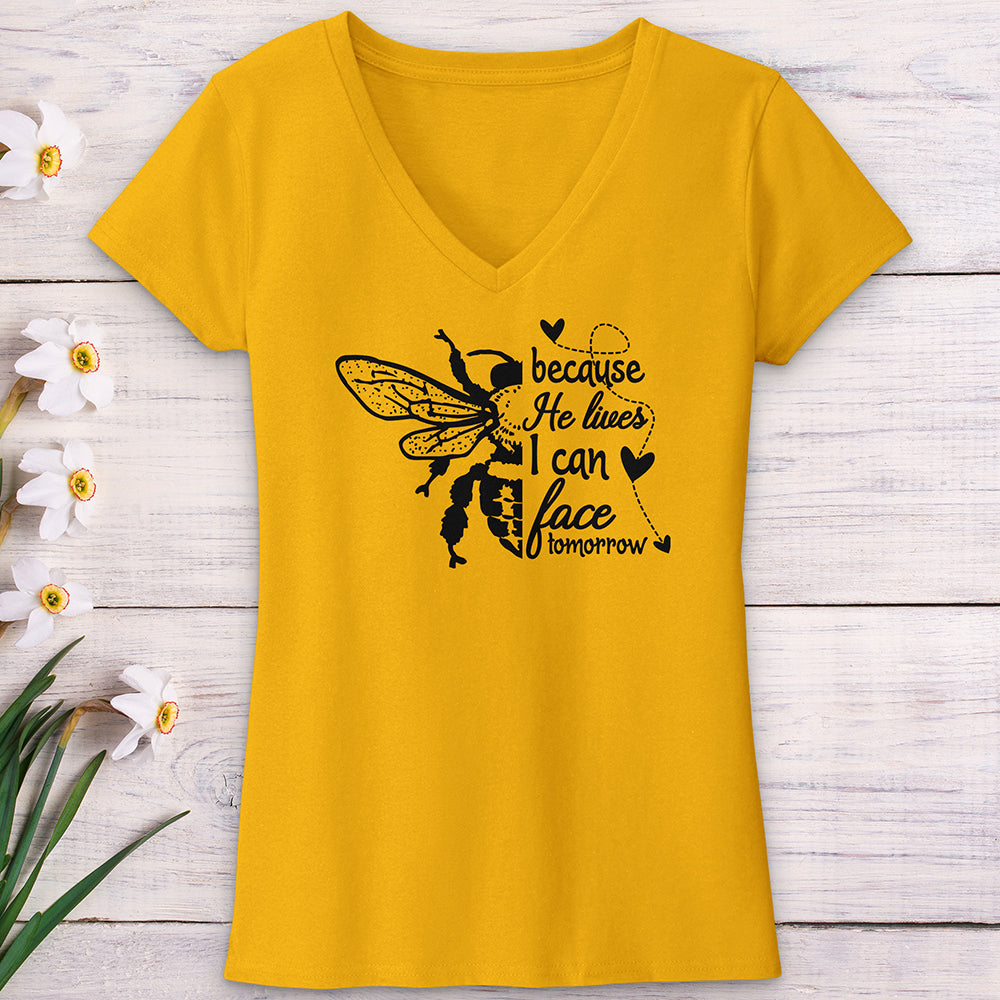 Because He Lives Bee V-Neck Tee