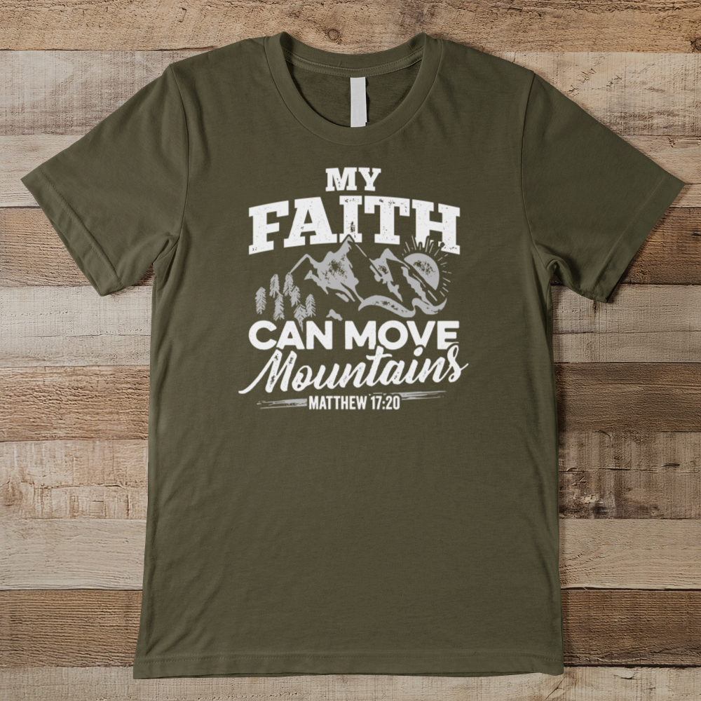 My Faith Can Move Mountains Men's Tee