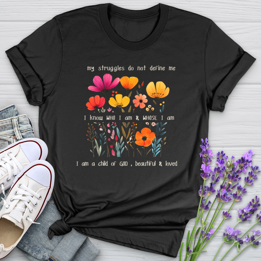 My Struggles Do Not Define Me Softstyle Tee