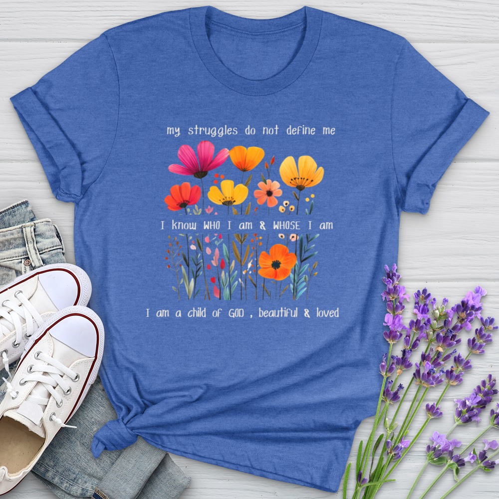 My Struggles Do Not Define Me Softstyle Tee