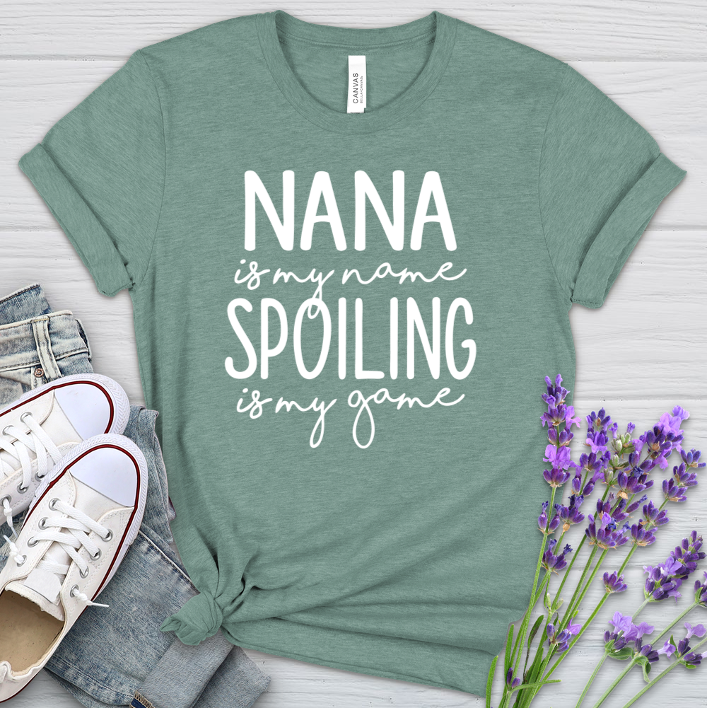 Nana Is My Name Spoiling Is My Game Heathered Tee