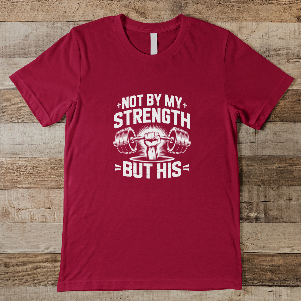 Not By My Strength - Men Men's Tee