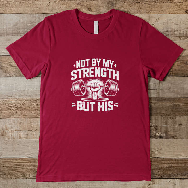 Not By My Strength - Men Men's Tee