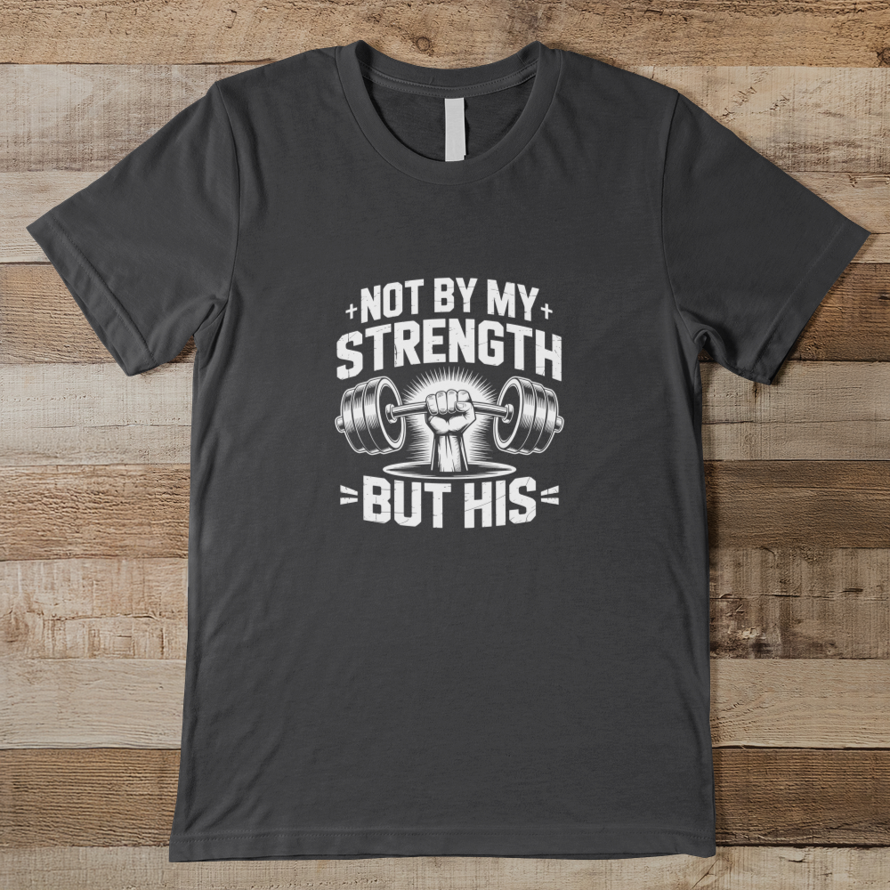Not By My Strength - Men Men's Tee