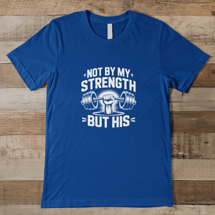 Not By My Strength - Men Men's Tee