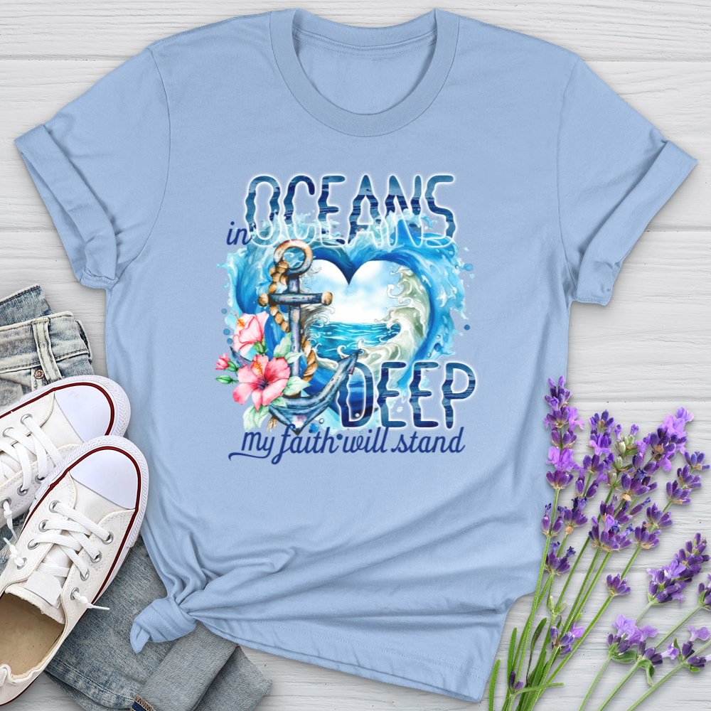 Oceans Deep In My Faith Softstyle Tee
