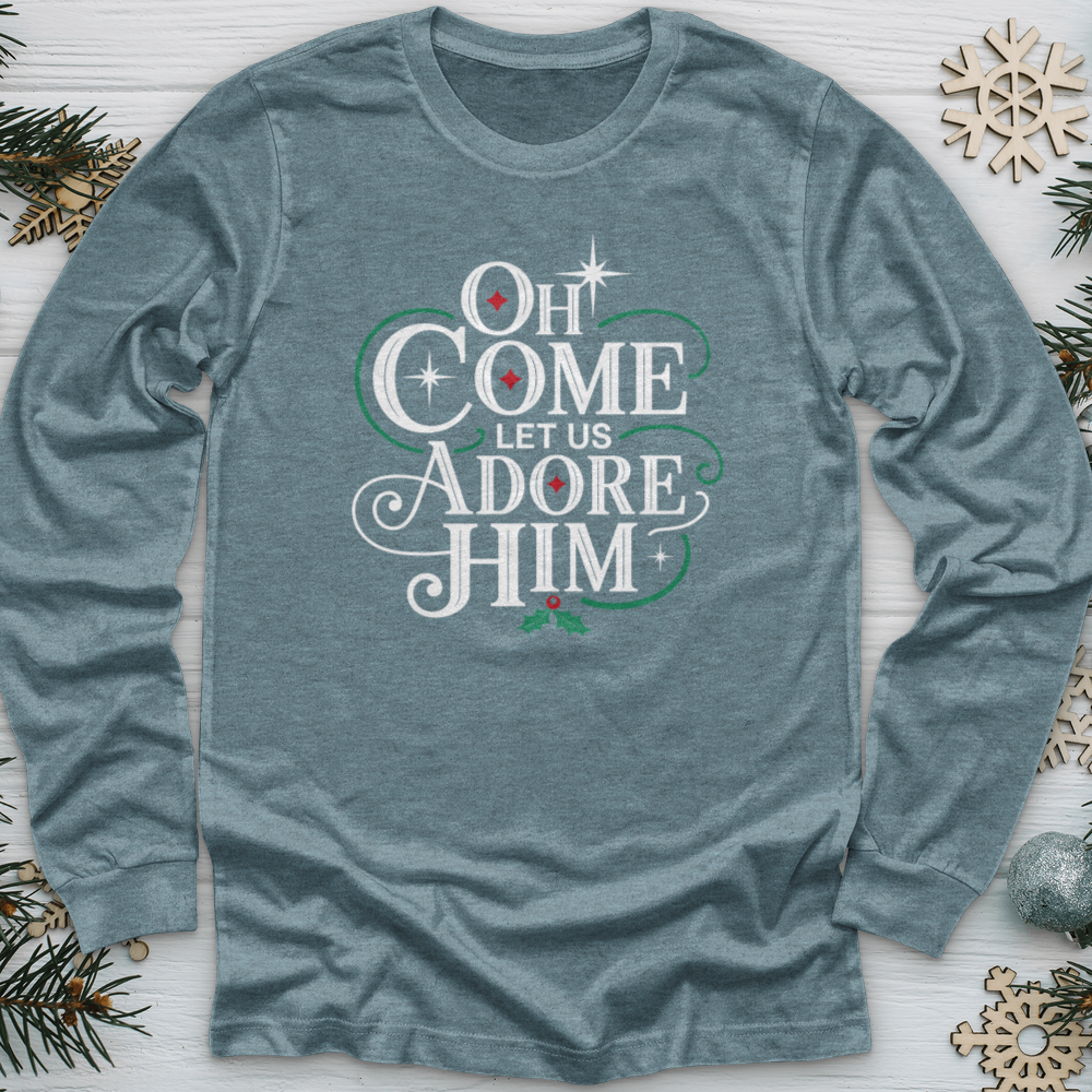 Oh Come Let Us Adore Him Long Sleeve Tee