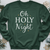 Oh Holy Night Crewneck