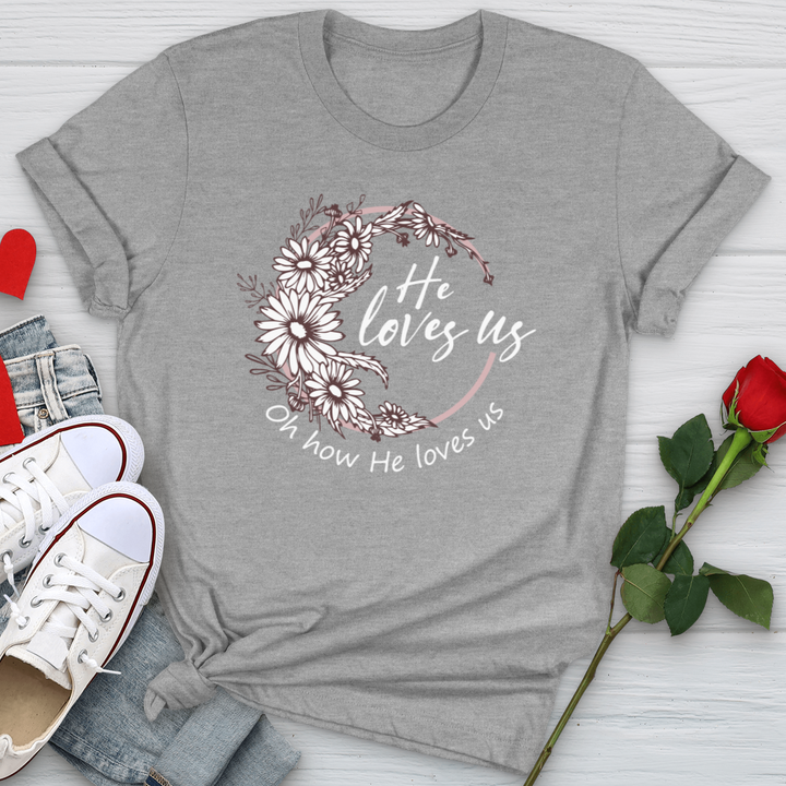 Oh How He Loves Us Softstyle Tee