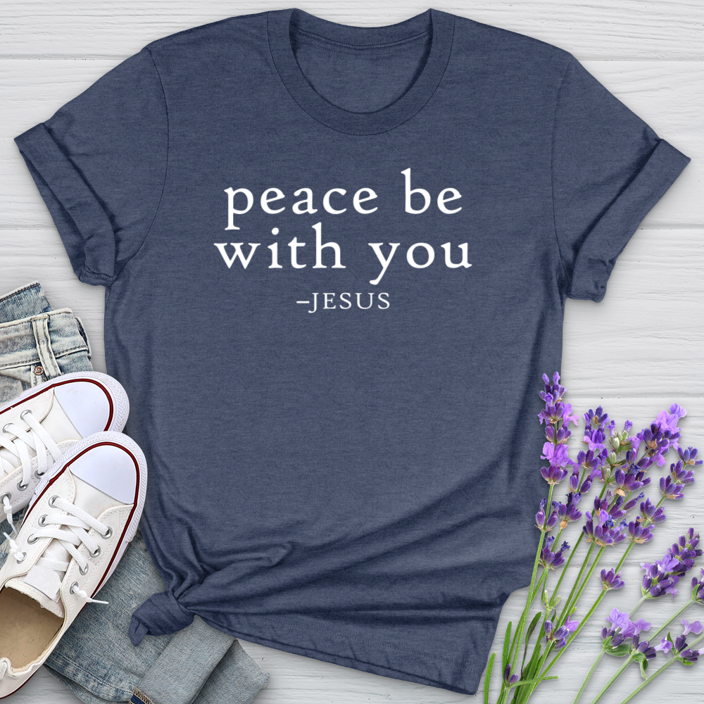 Peace Be With You Jesus Softstyle Tee