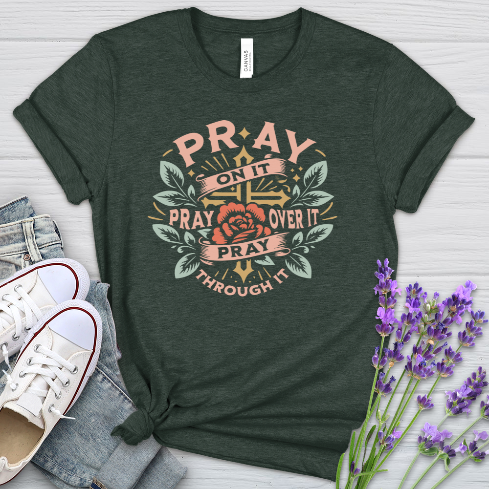 Pray On It Pray Over It Floral Heathered Tee