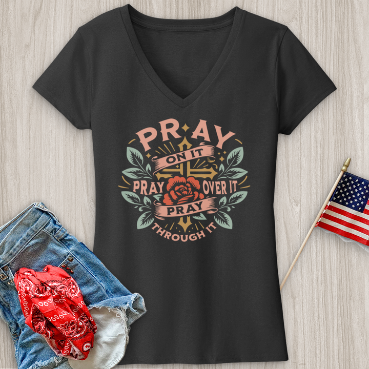 Pray On It Pray Over It Floral V-Neck Tee