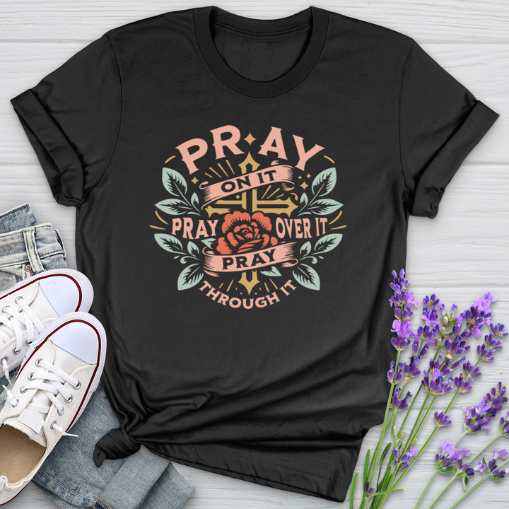 Pray On It Pray Over It Floral Softstyle Tee